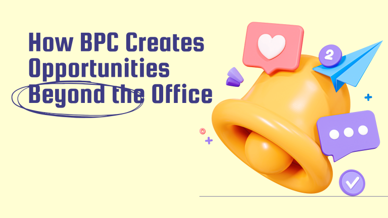 How BPC Creates Opportunities Beyond the Office
